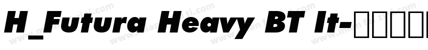 H_Futura Heavy BT It字体转换